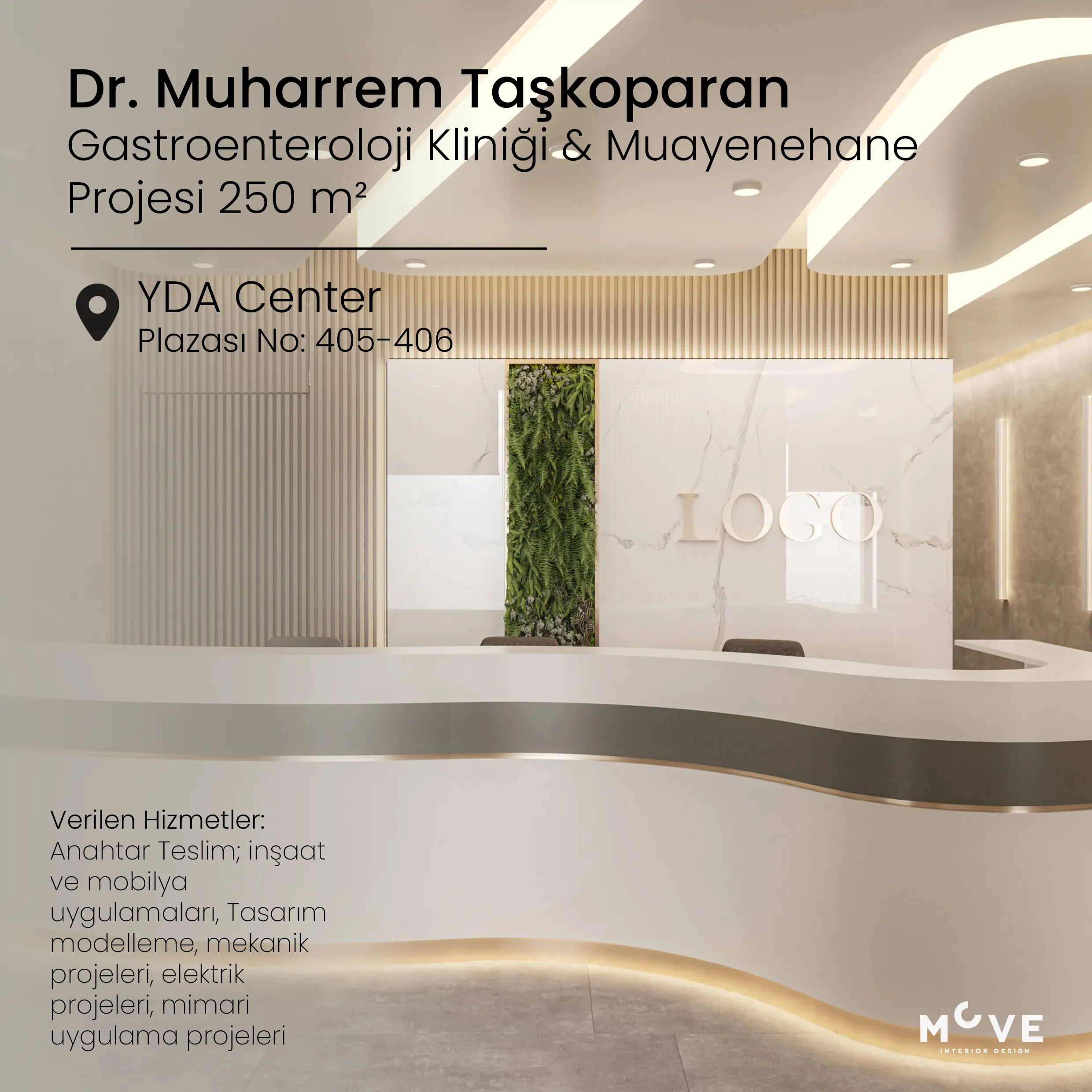 Dr. Muharrem Taşkoparan | YDA Center Plazası Anahtar Teslim Klinik & Muayenehane İç Tasarım Projesi